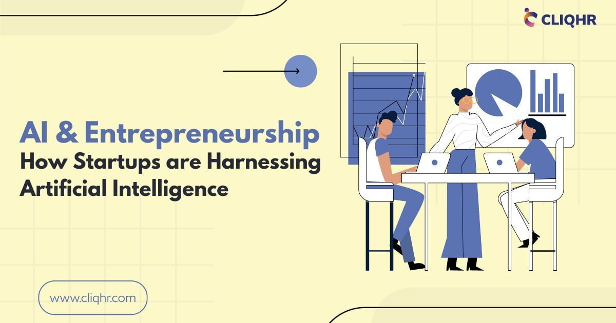 AI and Entrepreneurship: How Startups are Harnessing Artificial Intelligence